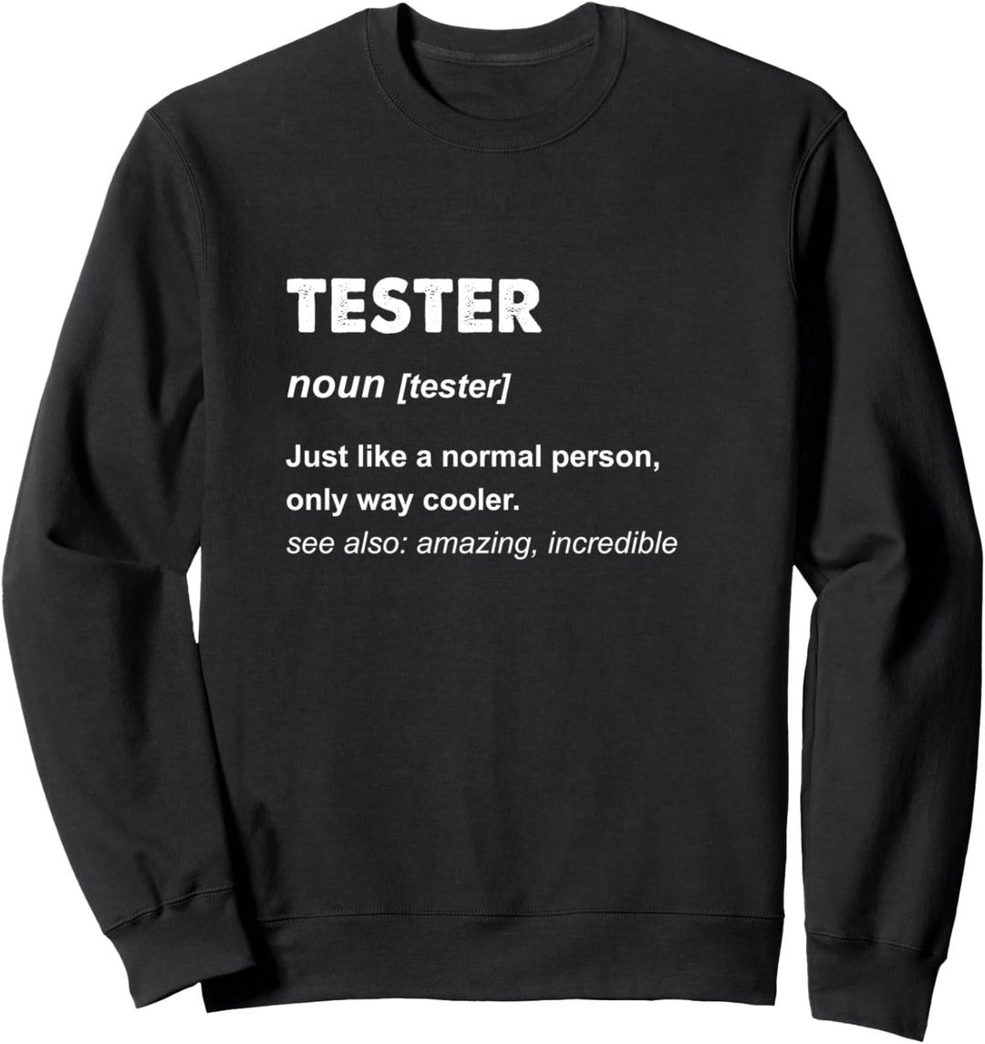Tester Sweatshirt