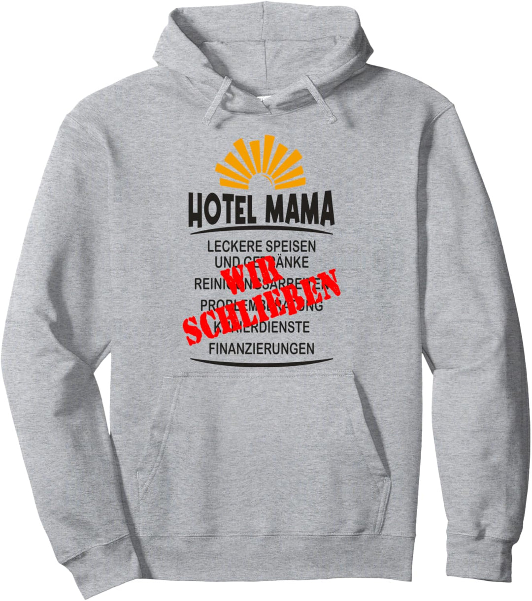 Hotel Mama Auszug erste eigene Wohnung Kind zieht aus Pullover Hoodie
