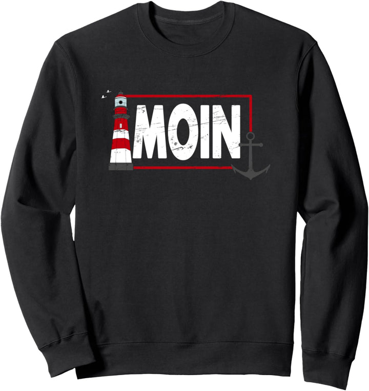 Moin Leuchtturm und Anker Nordsee Ostsee Küste - Moin Sweatshirt