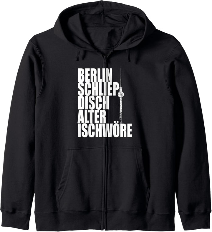 Berlin Schliep Disch Alter Ischwöre I Love Ich Liebe Berlin Kapuzenjacke