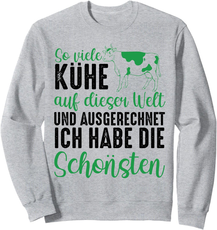 Kühe Sennerin Landwirt Bauer Bauernhof Kuh Landwirtschaft Sweatshirt
