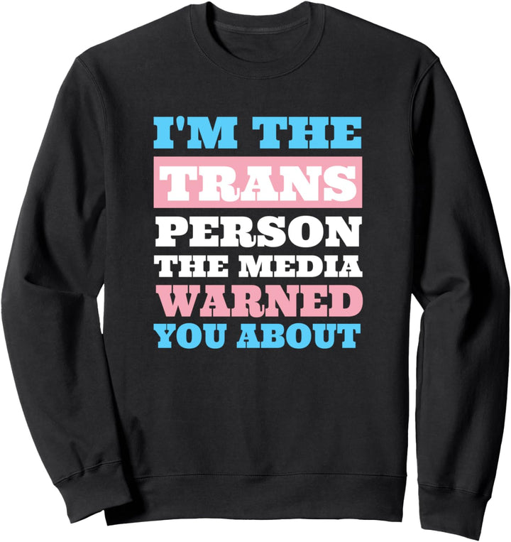 Ich bin der Transgender Trans Stolz Flagge Subtile Stolz Fla Sweatshirt