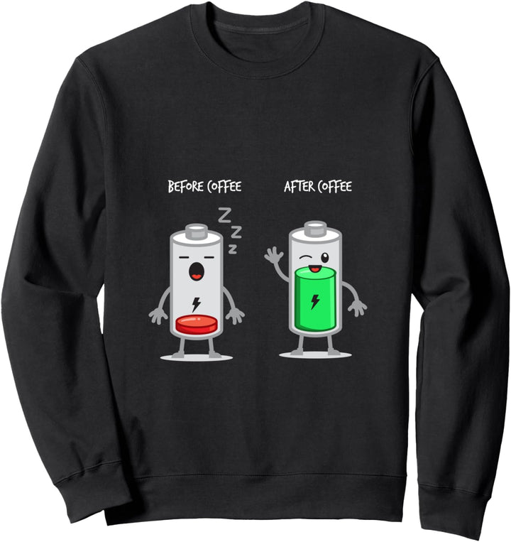 Batterie Akku Laden Aufladen Kaffee Trinken Energie Geschenk Sweatshirt