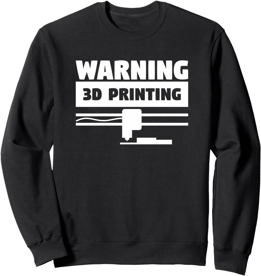Warnung 3D-Drucker-Druck Sweatshirt