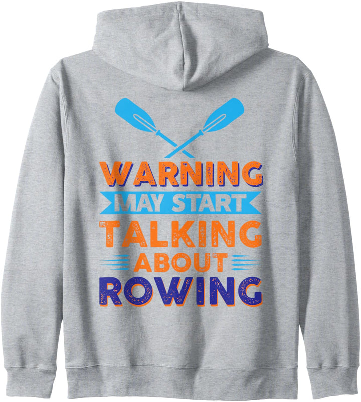 Wh-Warnung, May Start Talking About Rowing College Rowing Kapuzenjacke