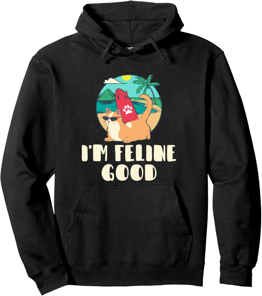 I'm Feline Good Cat Kitten Witty Cat Lover Pullover Hoodie