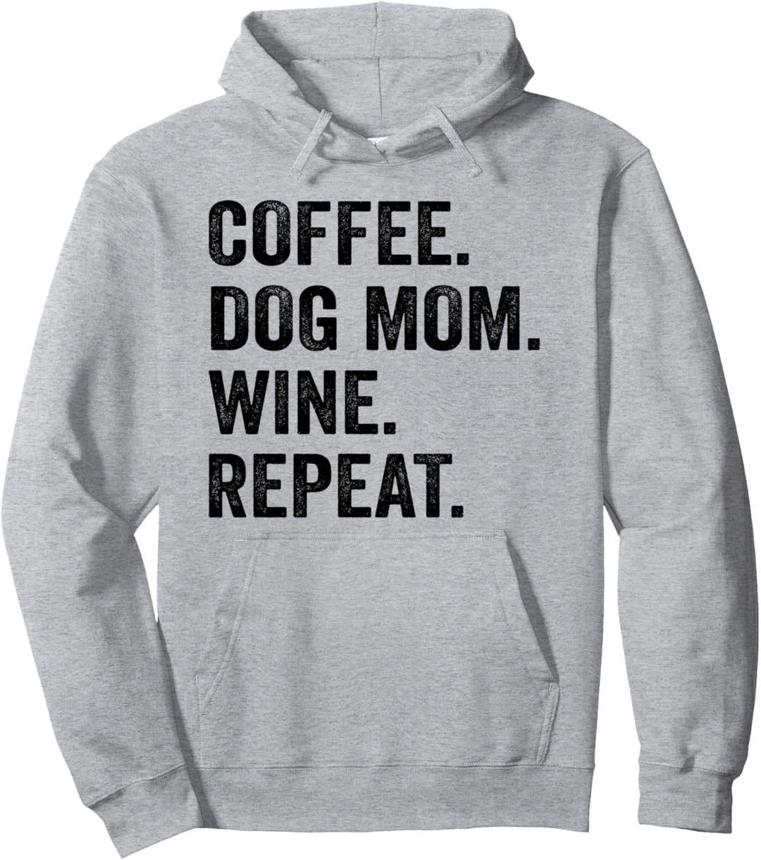 Funny Coffee Dog Mom Wine Repeat Pet Dog Coffee Wine Drinker Pullover Hoodie