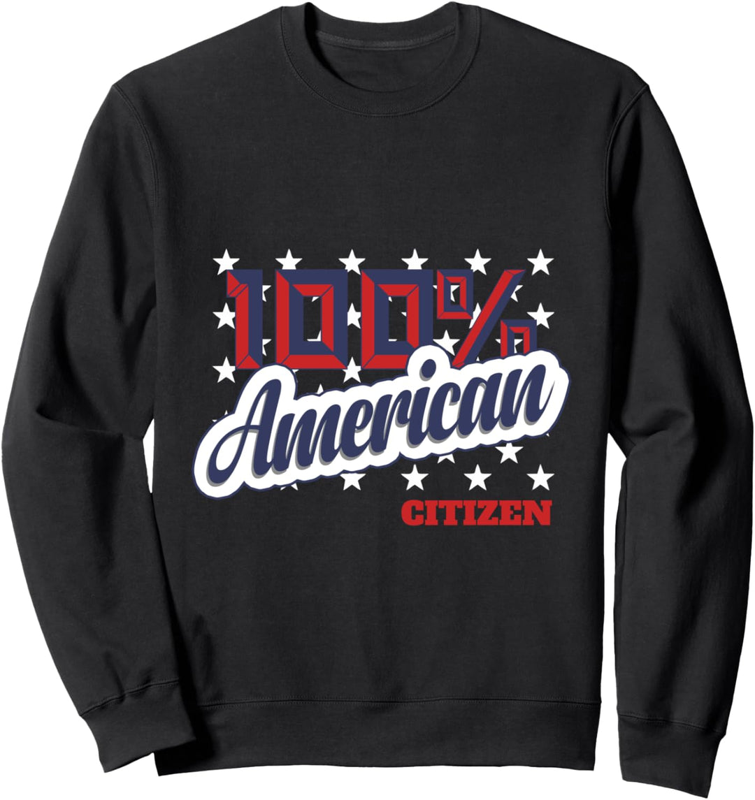 100% amerikanischer Staatsbürger USA Patrioten T Shirt Sweatshirt