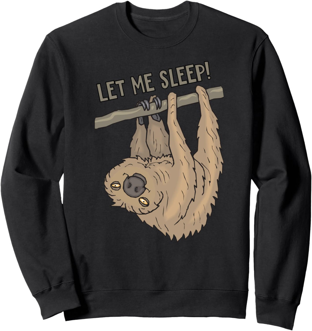 Let me sleep - Faultier - tierisch lustig Schlafshirt fun4m3 Sweatshirt