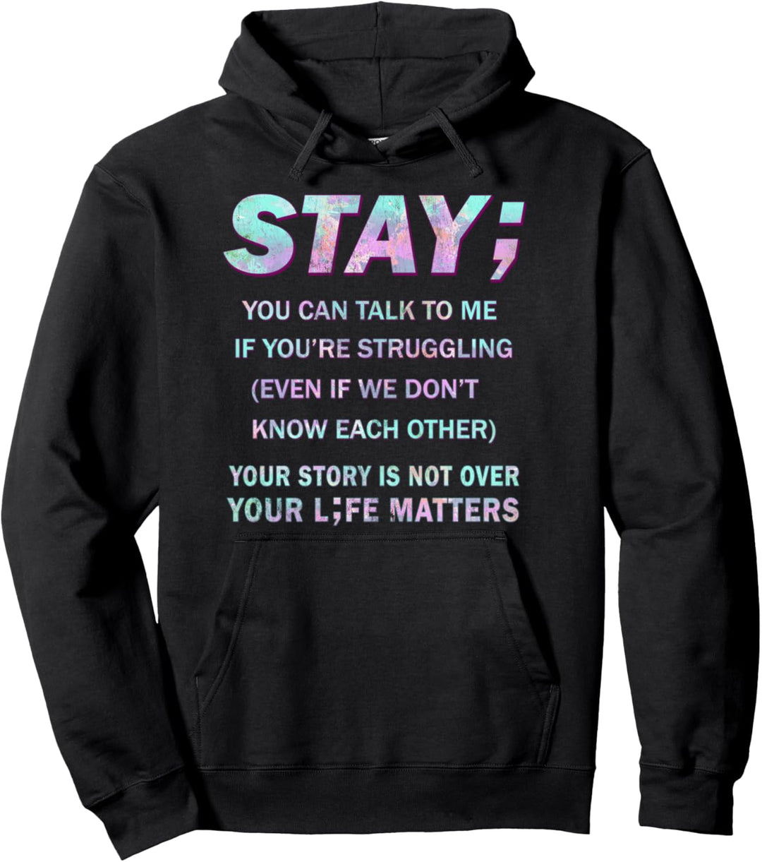 Suicide Prevention Awareness Shirt Stay Your Life Matters Pullover Hoodie