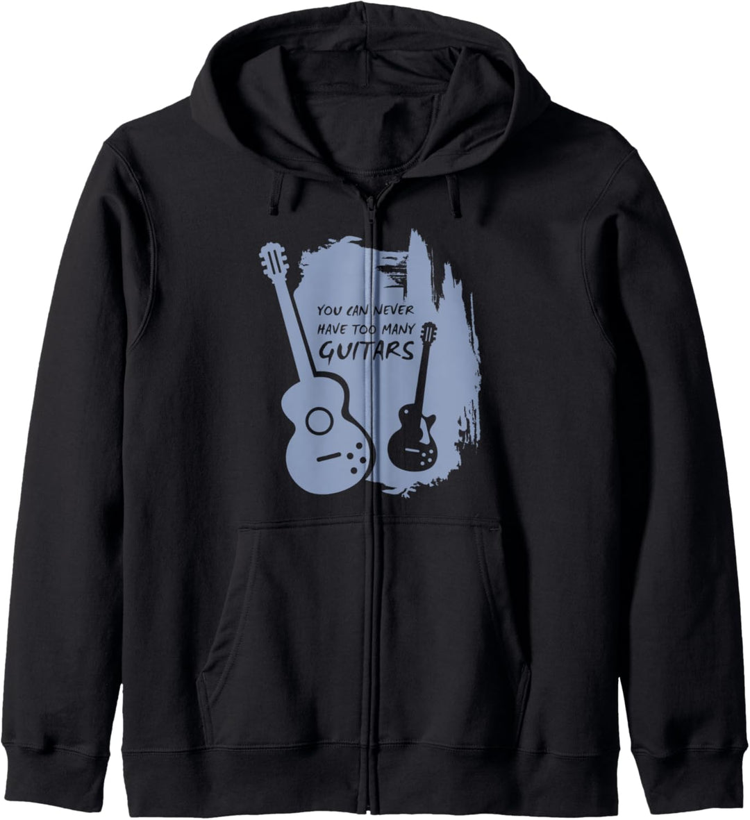 You Can Never Have Too Many Guitars - Gitarrenmusiker Kapuzenjacke