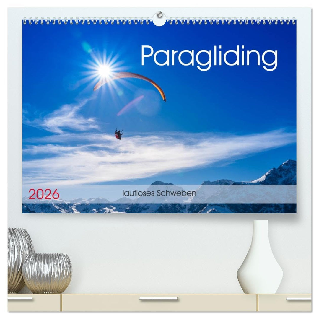 Paragliding - lautloses Schweben (hochwertiger Premium Wandkalender 2026 DIN A2 quer), Kunstdruck in