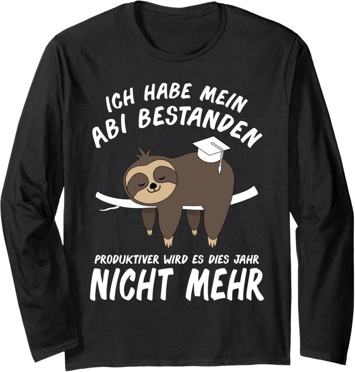 Abitur Abi bestanden Matura Lustiges Abschluss Spruch Langarmshirt