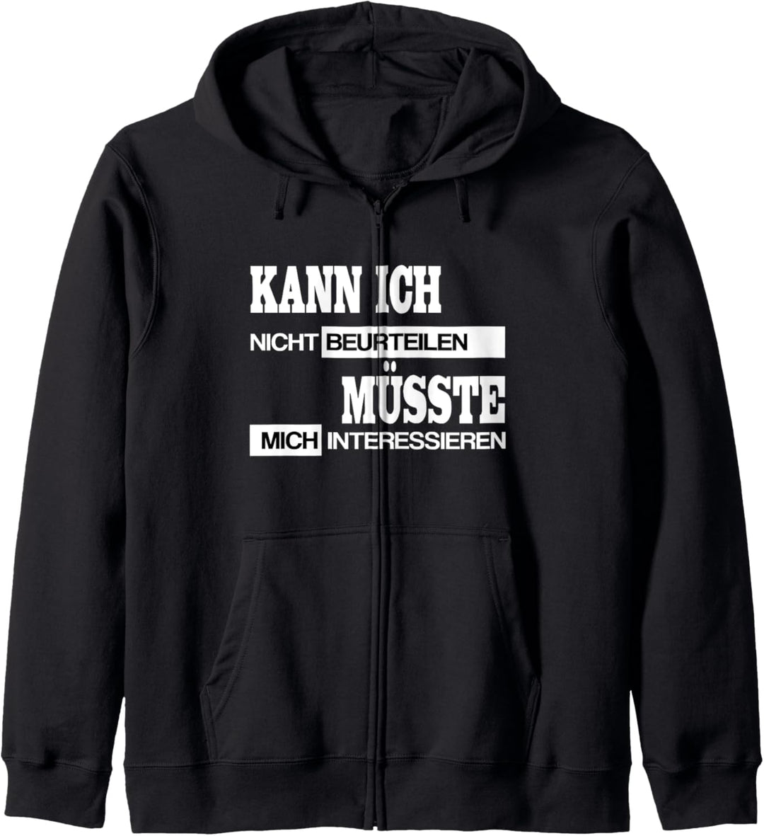 Lustiger Spruch Kann ich nicht Müsste mich interessieren Kapuzenjacke