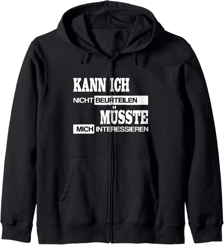 Lustiger Spruch Kann ich nicht Müsste mich interessieren Kapuzenjacke
