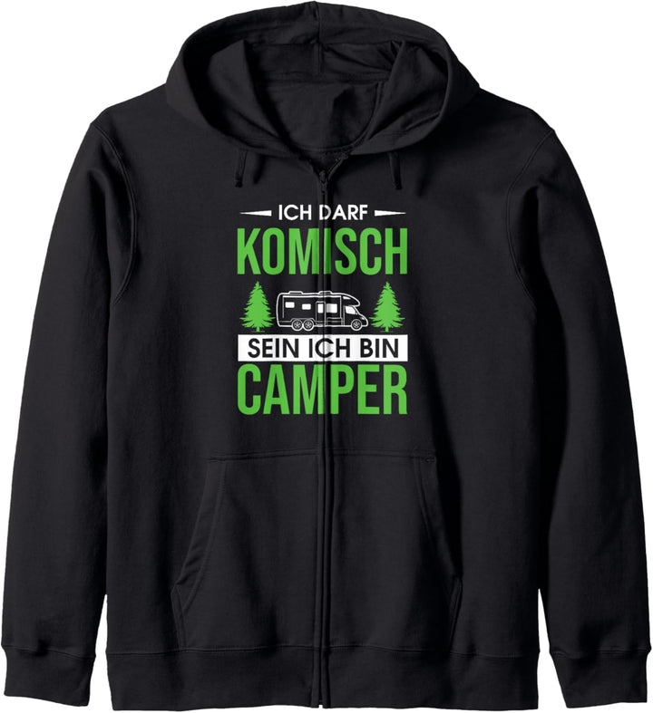 Wohnmobil Wohnwagen Ich darf komisch sein ich bin Camper Kapuzenjacke