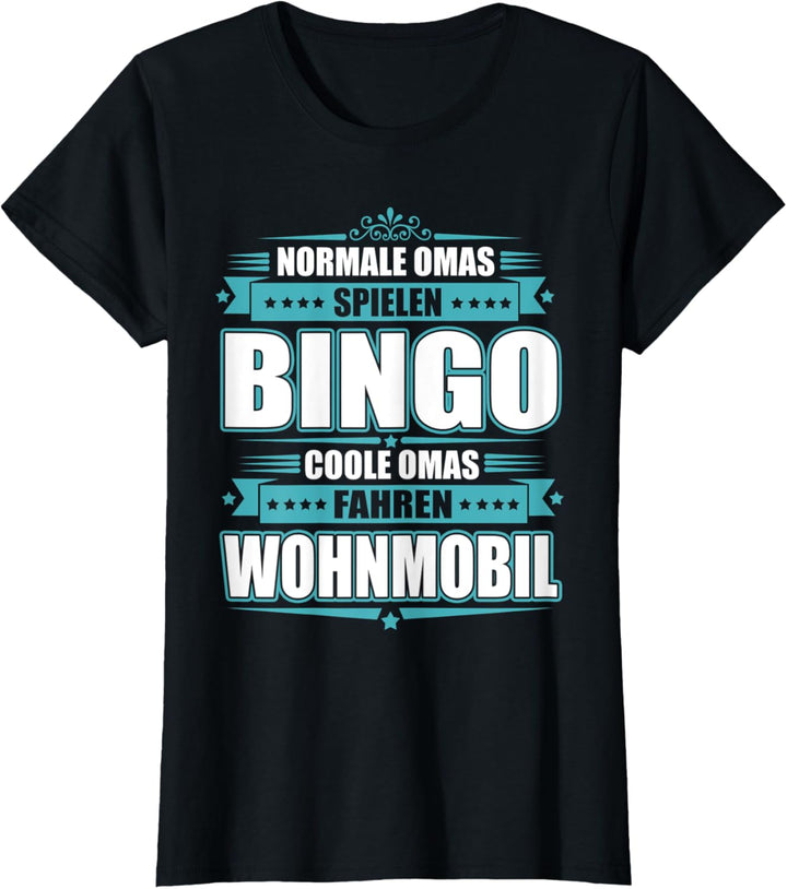 Damen Normale Omas spielen Bingo - coole Omas fahren Wohnmobil T-Shirt