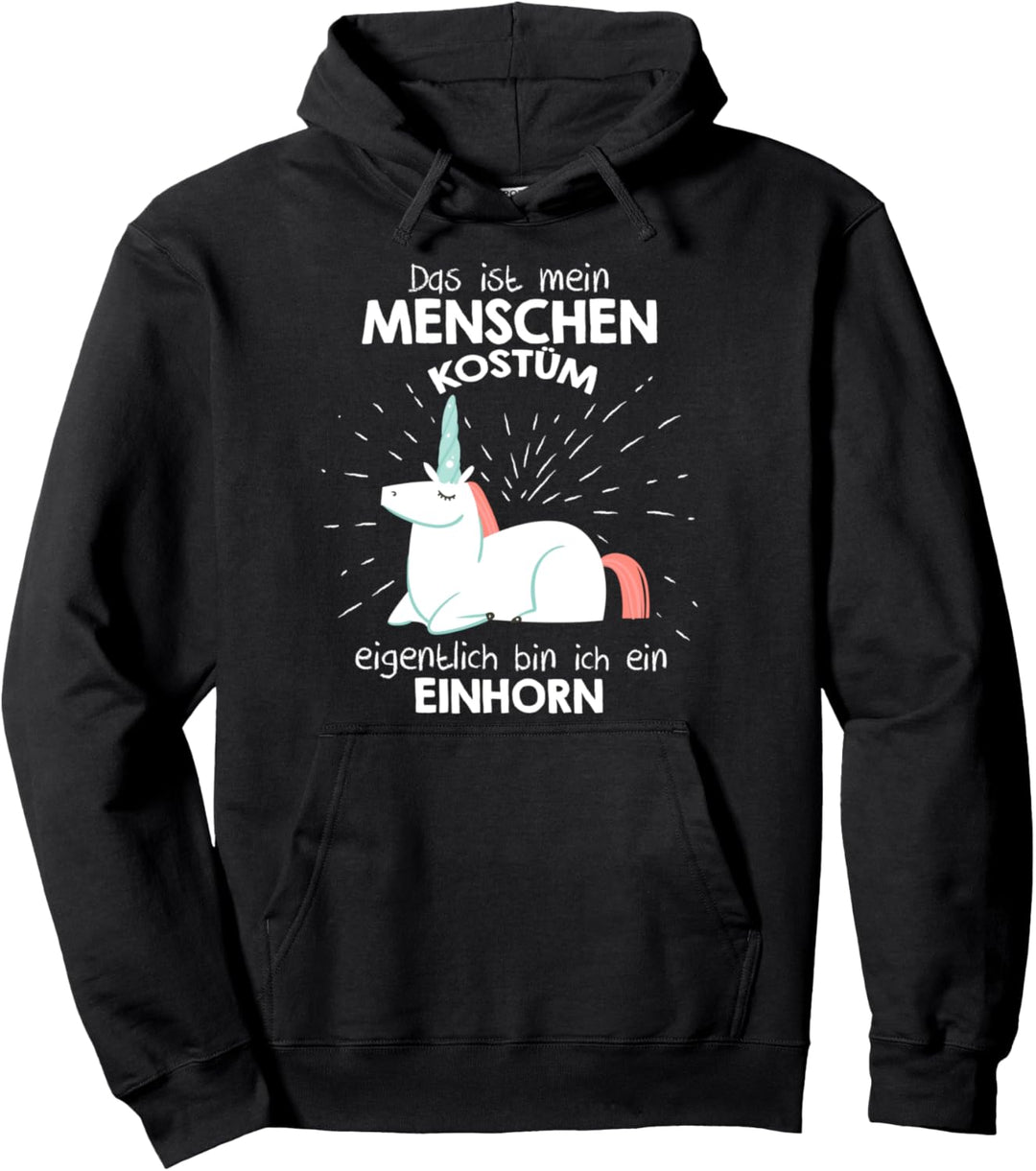 Mein Menschen Kostüm Bin ich ein Einhorn, Halloween Outfit Pullover Hoodie