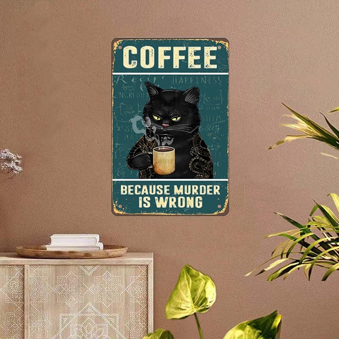 Retro Katze Kaffee Metallschild Vintage Küche Schilder Wanddekoration Because Murder Is Wrong Lustig