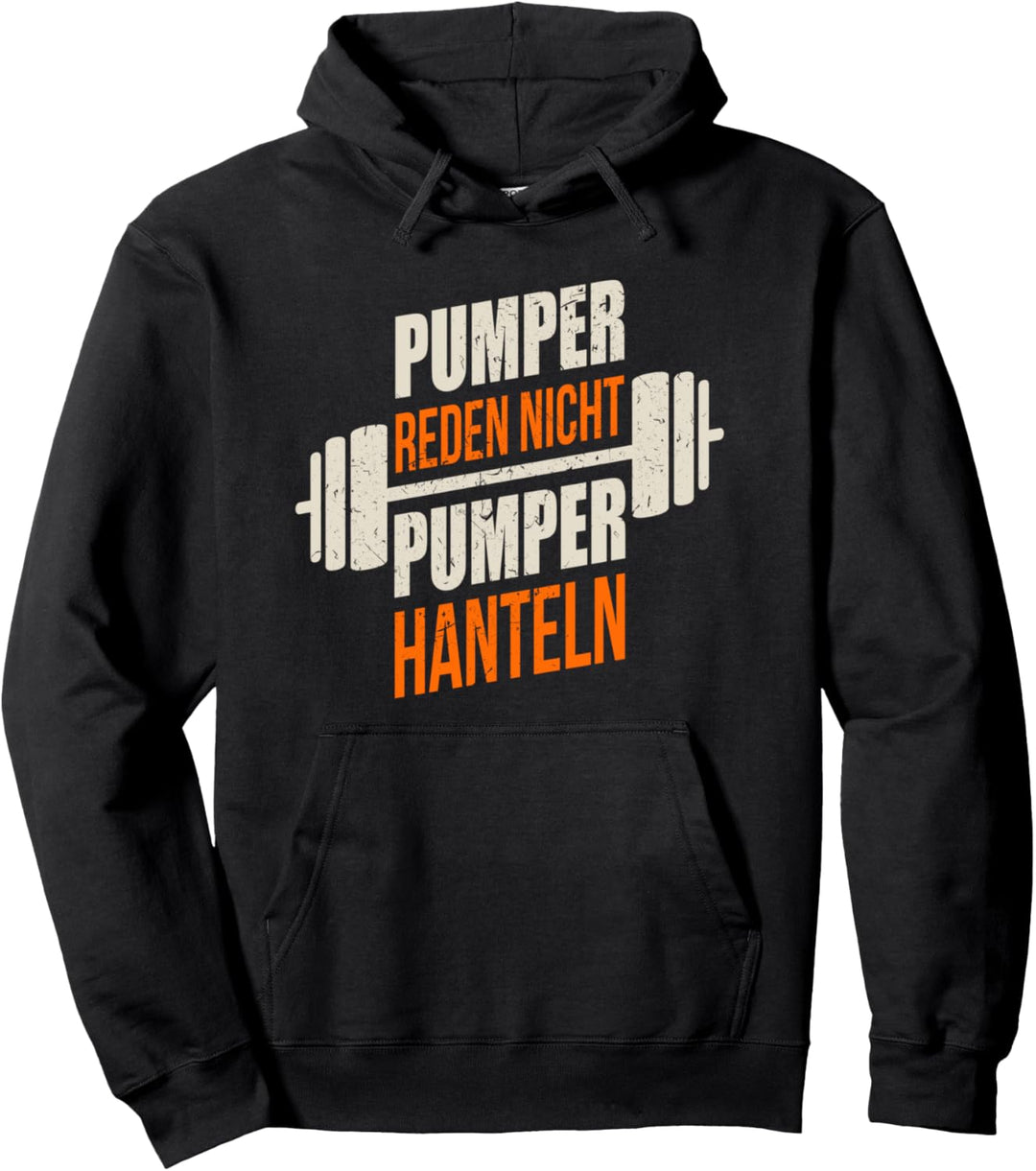 Pumper Reden Nicht Hanteln Krafttraining Bodybuilding Gym Pullover Hoodie