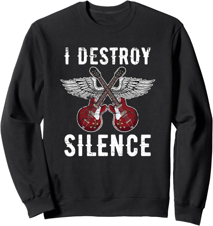 Ich zerstöre die Stille Gitarrist Musik Lustiges Gitarre Sweatshirt