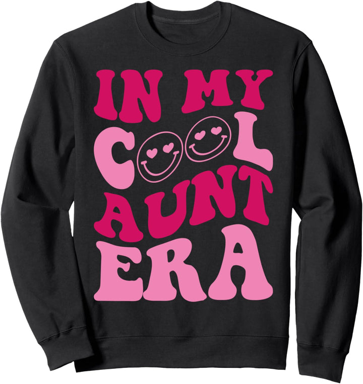 In My Cool Aunt Era Funny Aunt Spruch Groovy Apparel Sweatshirt