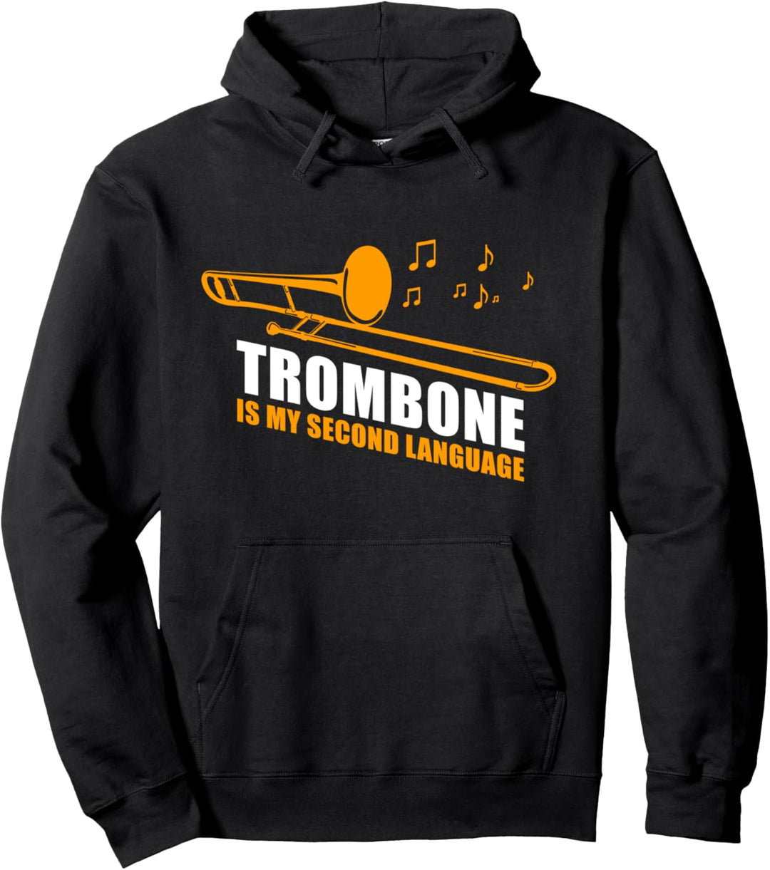 Posaune ist meine zweite Sprache Pullover Hoodie