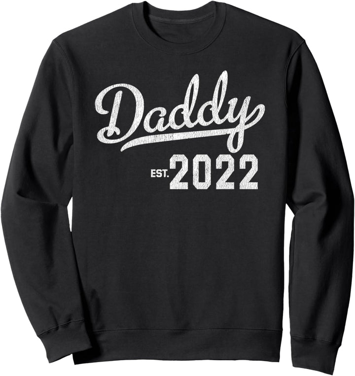First Time Dad 2022 Daddy To Be New Dad Sweatshirt