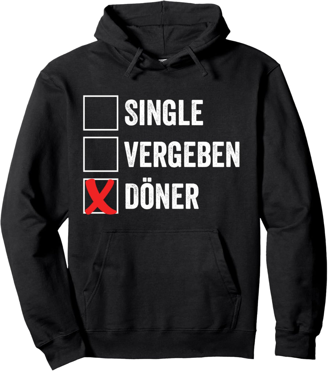 Single Vergeben Döner Pullover Hoodie