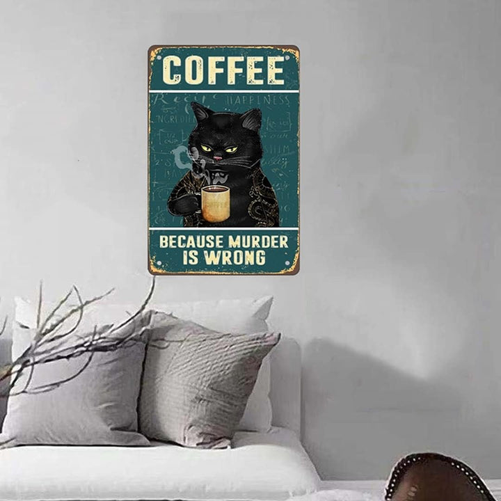 Retro Katze Kaffee Metallschild Vintage Küche Schilder Wanddekoration Because Murder Is Wrong Lustig