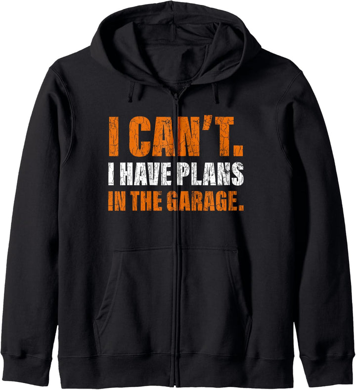 Lustige Mechaniker Geschenk I Have Plans In The Garage Kapuzenjacke