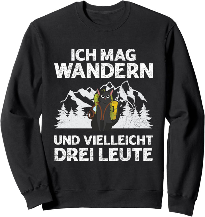 Ich Mag Wandern Und Vielleicht Drei Leute Katze Bergsteiger Sweatshirt