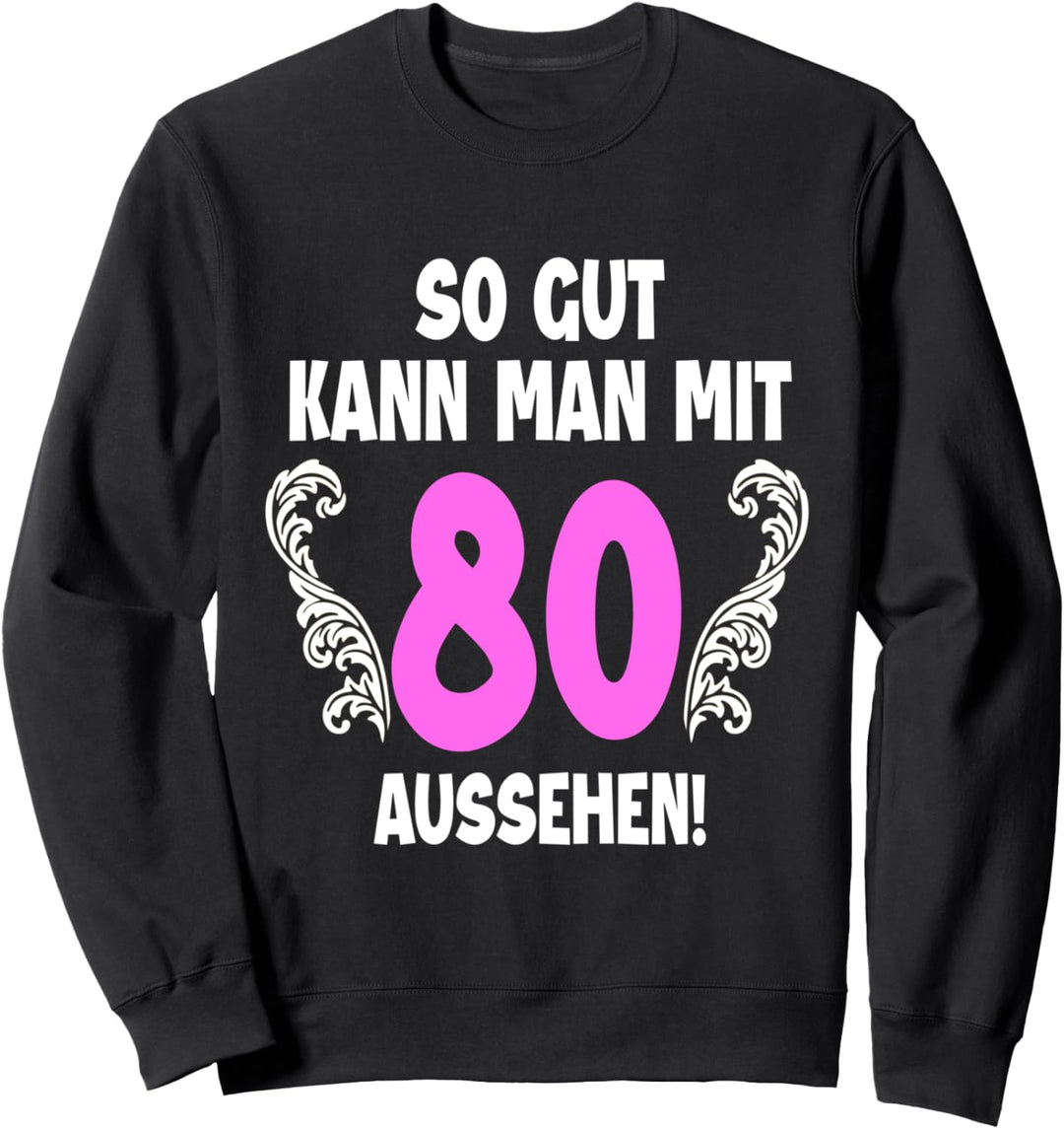 80 Jahre Tshirt Frauen Jahrgang 1942 Geboren 80. Geburtstag Sweatshirt