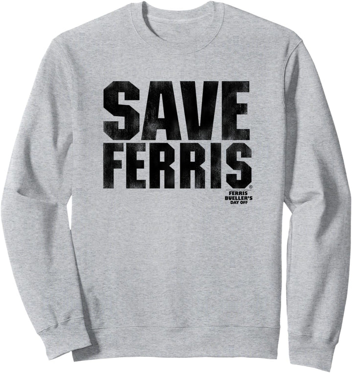 Ferris Bueller's Day Off Save Ferris Bold Black Type C2 Sweatshirt