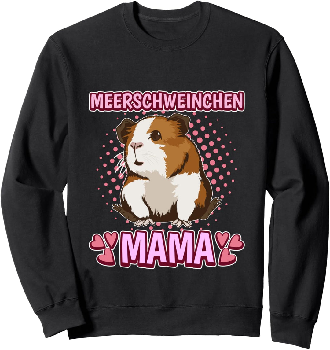 Meerschweinchen Mama Mutter Muttertag Meerschweinchen Sweatshirt
