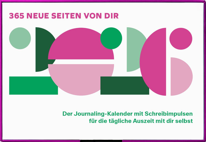 365 neue Seiten von dir. Der Journaling-Kalender 2026 mit Schreibimpulsen für die tägliche Auszeit m