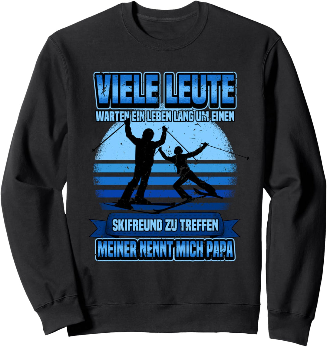 Apres Ski Skiurlaub Skier Lustig Skifreund Papa Vater Spruch Sweatshirt