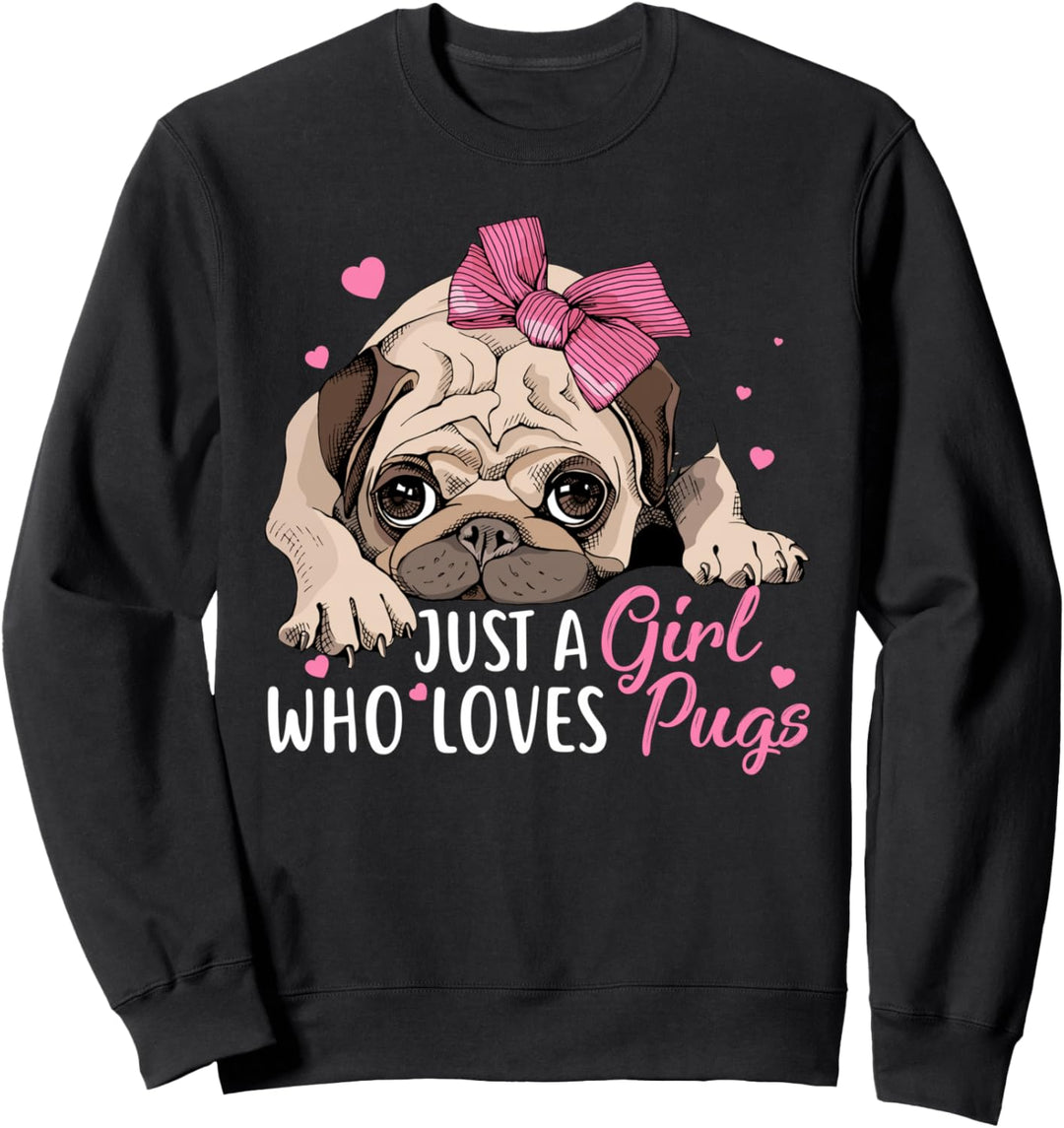 Just a Girl who loves Pugs Mops Mama Mops Spruch Sweatshirt