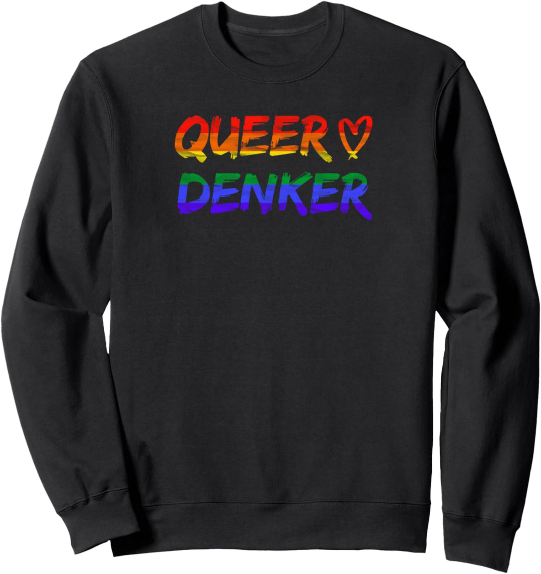 Queer Denker support LGBT Regenbogen be pride, just yourself Sweatshirt
