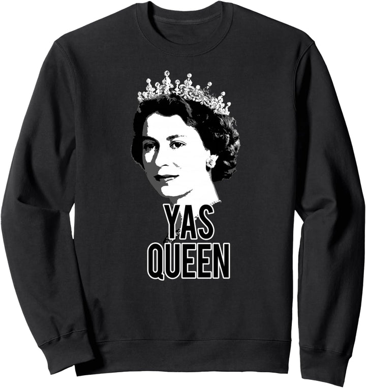 YAS QUEEN Elizabeth II England Meme Britische Krone Sweatshirt