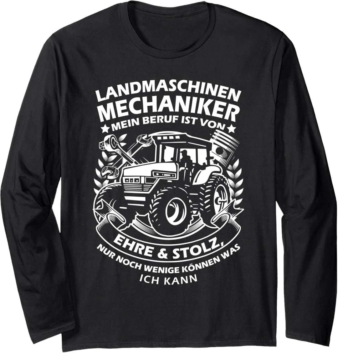 Landwirt Trecker Agrar Spruch Bauer Landmaschinen Mechaniker Langarmshirt