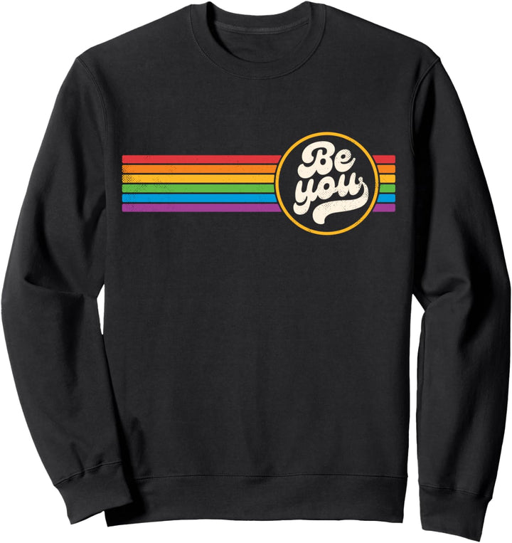 LGBTQ Be You Gay Pride LGBT Ally Rainbow Flag Retro Vintage Sweatshirt