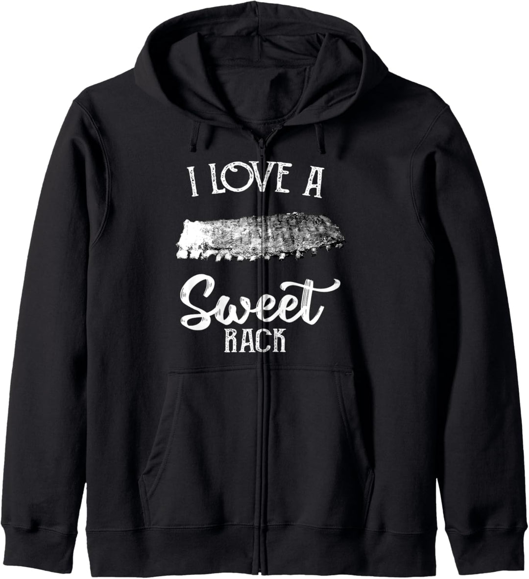 I Love A Sweet Rack | Funny Meat Smoking Rib Lover Kapuzenjacke
