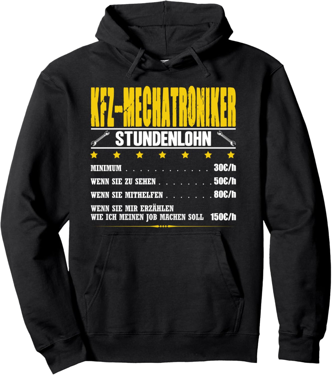KFZ-Mechatroniker Stundenlohn Mechaniker Meister Auto KFZler Pullover Hoodie