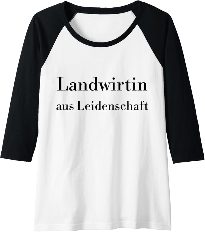 Damen Landwirtin aus Leidenschaft stolze Bäuerin Landwirtschaft Raglan