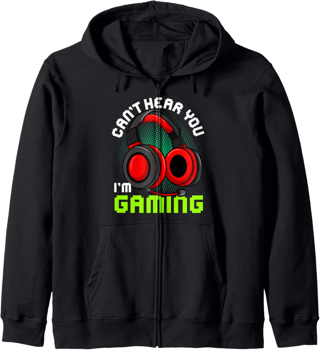 Ich kann dich nicht hören Ich spiele Gamer Gamer Lustig Kapuzenjacke