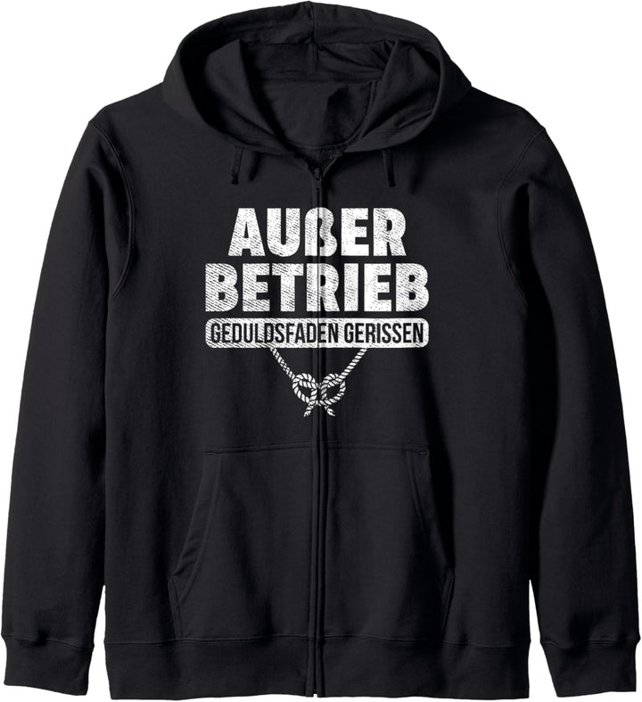Büro Humor Lustig Ausser Betrieb Geduldsfaden gerissen Kapuzenjacke