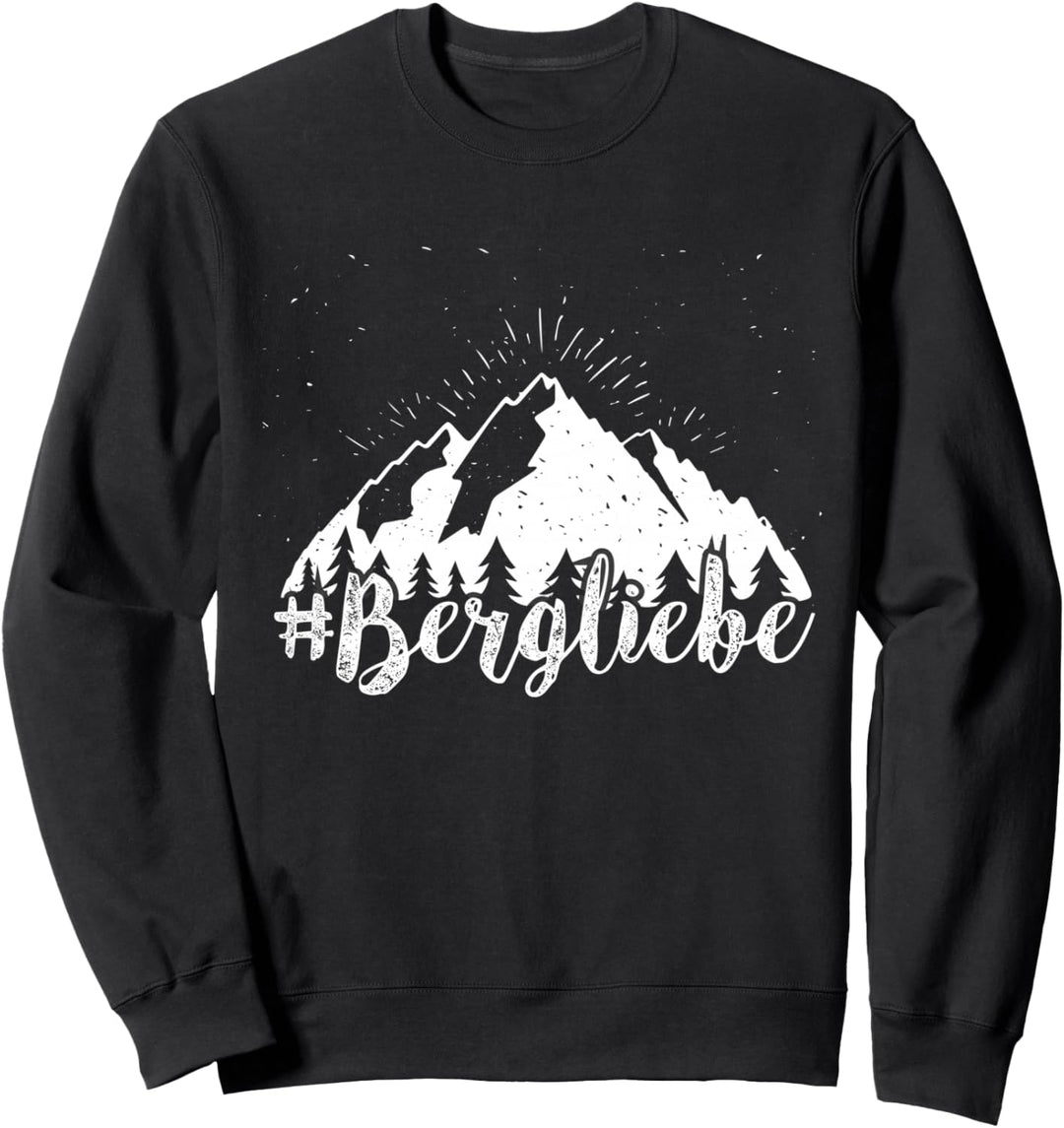 Bergliebe Wandern Outdoor Spass Wanderer Weg Alpen Berg Sweatshirt