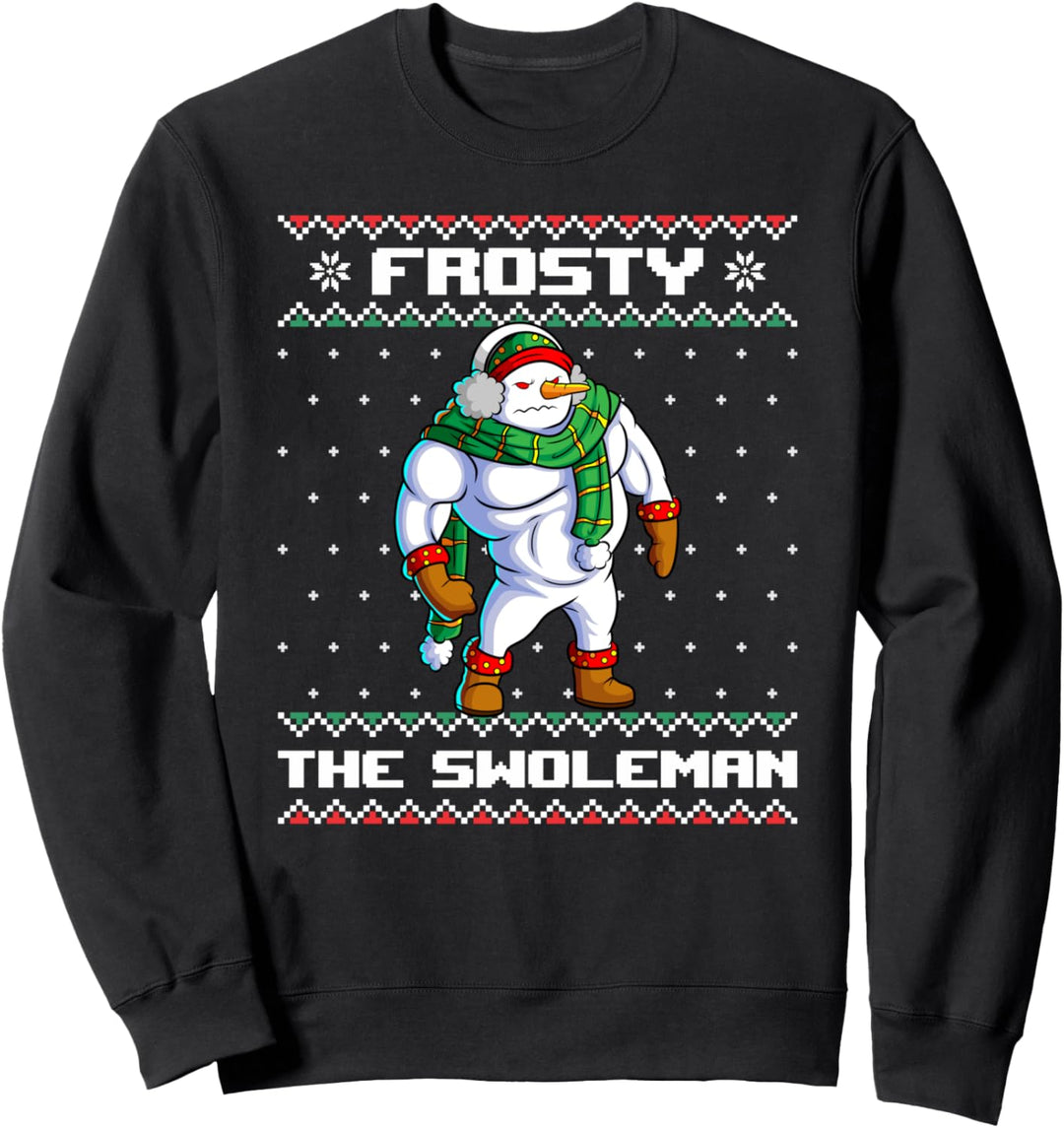 Frosty the Swoleman Lustiger Schneemann Gym Christmas Ugly Sweater Sweatshirt