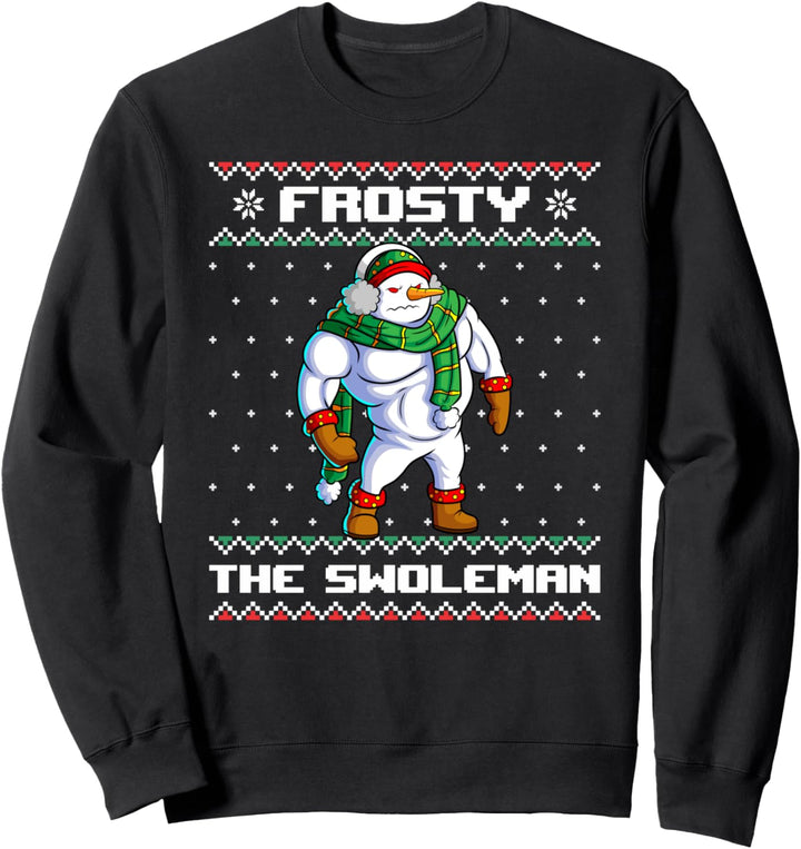 Frosty the Swoleman Lustiger Schneemann Gym Christmas Ugly Sweater Sweatshirt